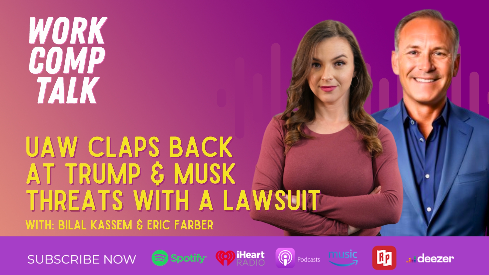 Work Comp Talk Episode 84 - UAW Claps Back at Trump & Musk Threats with ...